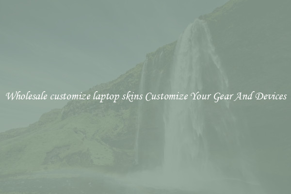 Wholesale customize laptop skins Customize Your Gear And Devices