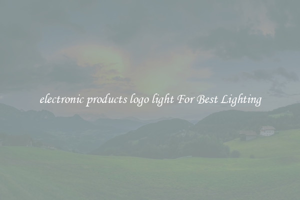 electronic products logo light For Best Lighting