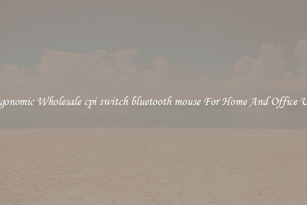 Ergonomic Wholesale cpi switch bluetooth mouse For Home And Office Use.