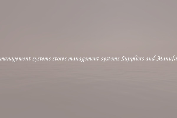 stores management systems stores management systems Suppliers and Manufacturers