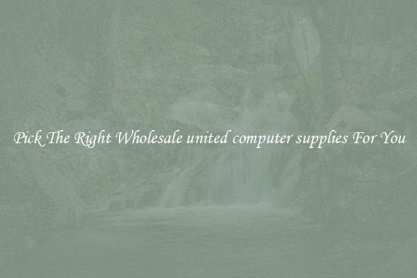 Pick The Right Wholesale united computer supplies For You