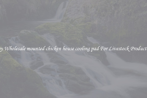 Buy Wholesale mounted chicken house cooling pad For Livestock Production