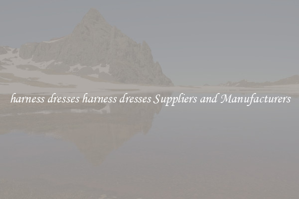harness dresses harness dresses Suppliers and Manufacturers